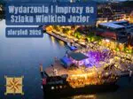 Wydarzenia i imprezy na Szlaku Wielkich Jezior - sierpień 2026
